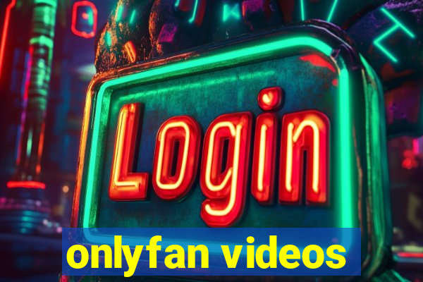 onlyfan videos