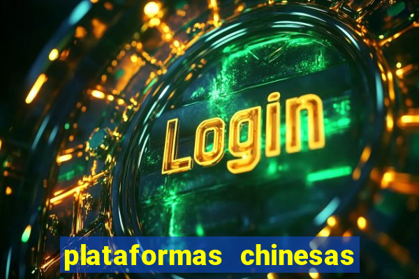 plataformas chinesas de apostas