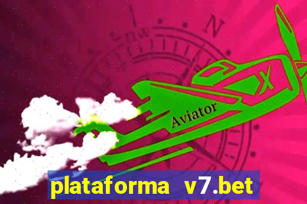 plataforma v7.bet paga mesmo