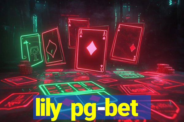 lily pg-bet