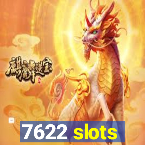 7622 slots