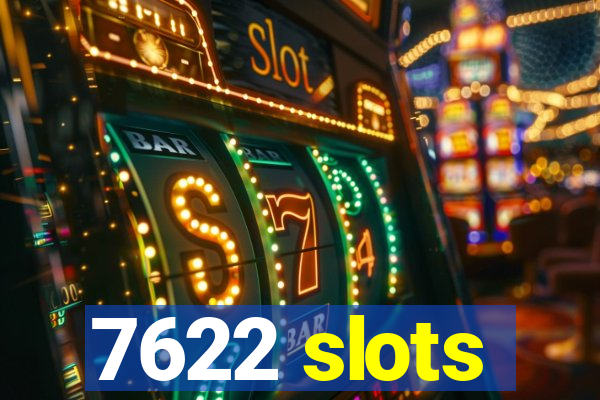 7622 slots