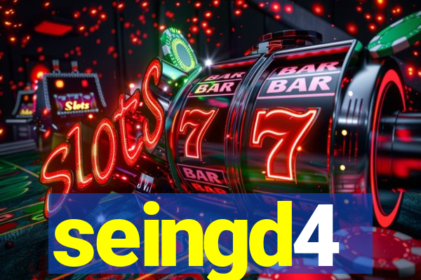 seingd4