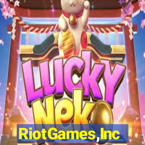 RiotGames,Inc