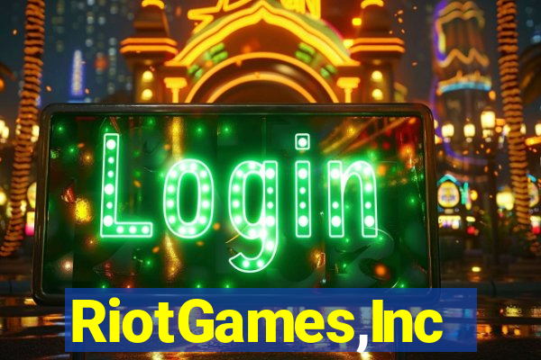 RiotGames,Inc