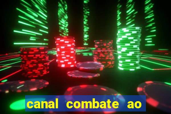 canal combate ao vivo online multicanais