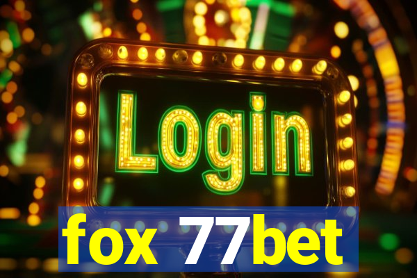 fox 77bet