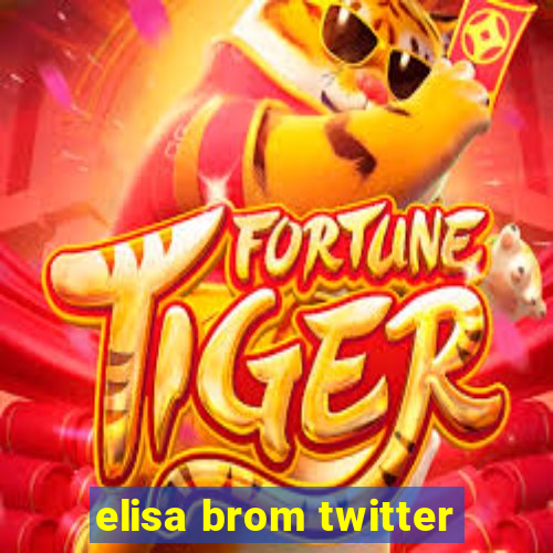 elisa brom twitter