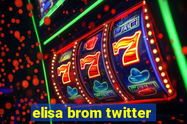 elisa brom twitter