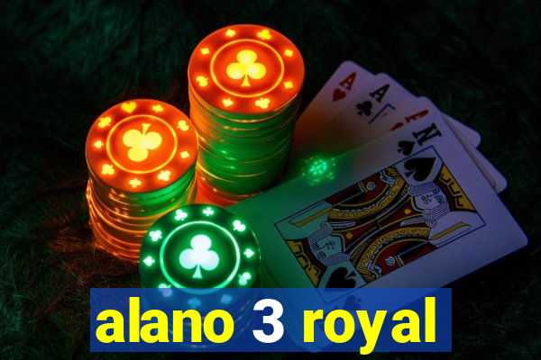 alano 3 royal