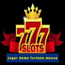 jogar demo fortune mouse