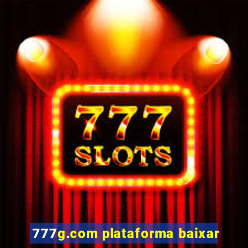 777g.com plataforma baixar