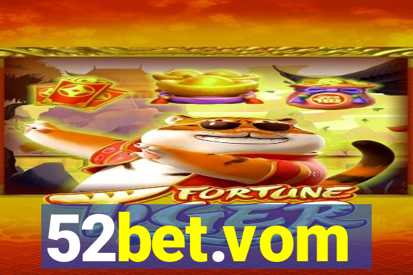 52bet.vom