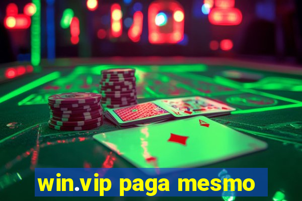 win.vip paga mesmo