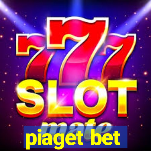 piaget bet