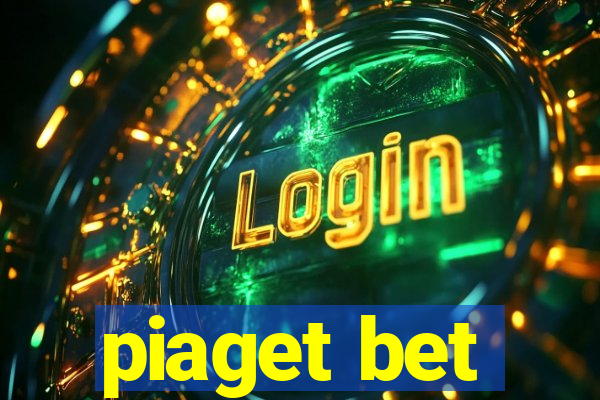 piaget bet