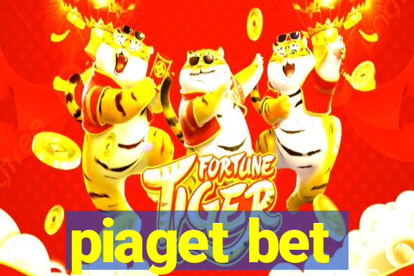 piaget bet