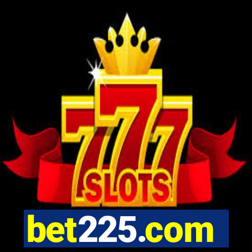 bet225.com