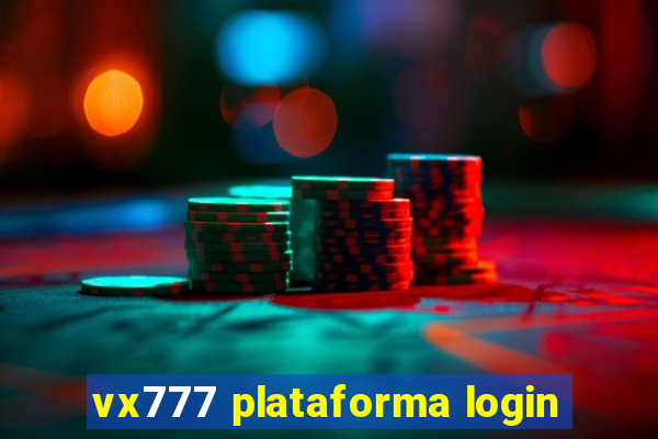 vx777 plataforma login