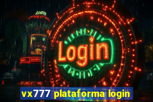 vx777 plataforma login