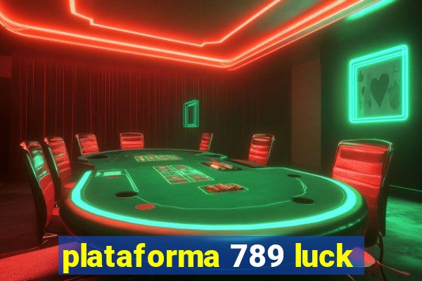 plataforma 789 luck