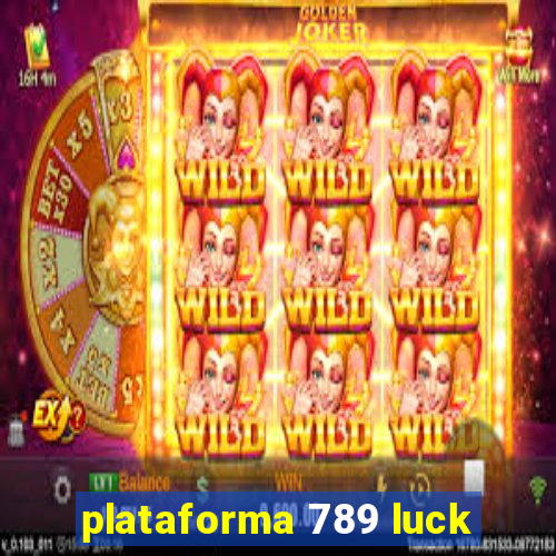 plataforma 789 luck