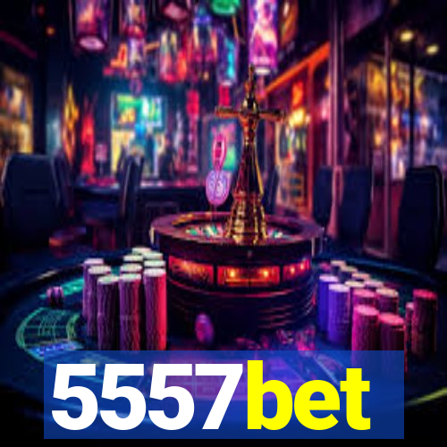 5557bet