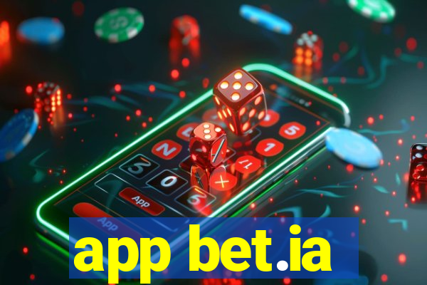 app bet.ia