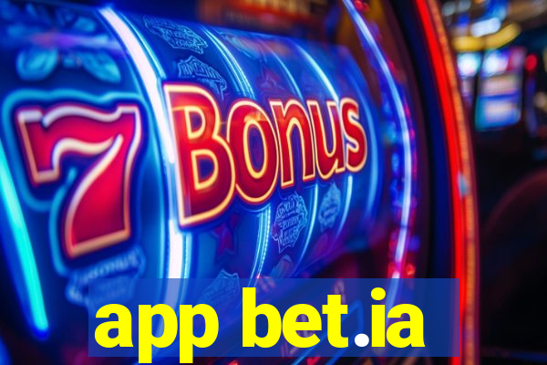 app bet.ia