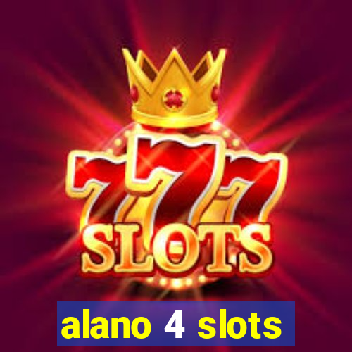 alano 4 slots