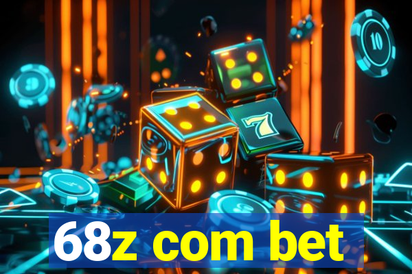 68z com bet