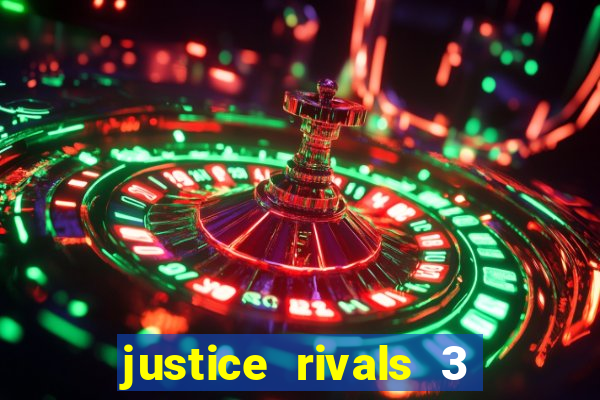 justice rivals 3 dinheiro infinito