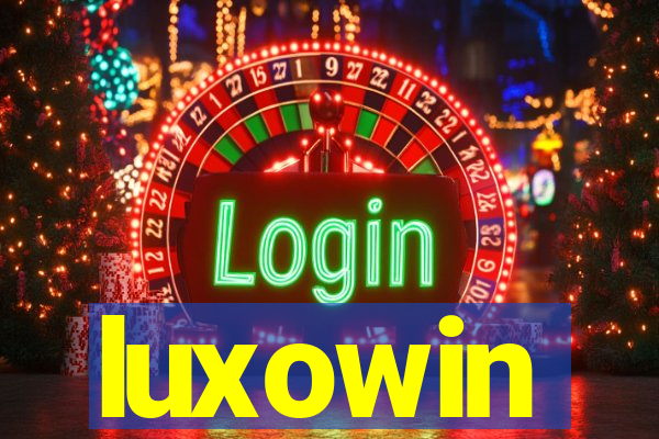 luxowin