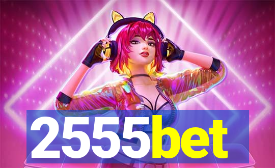 2555bet