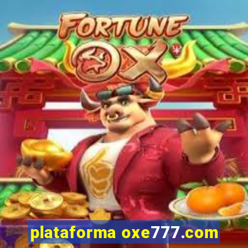 plataforma oxe777.com