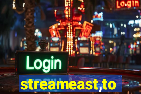 streameast,to