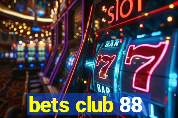 bets club 88