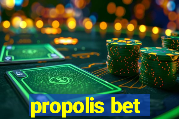 propolis bet