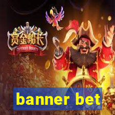 banner bet