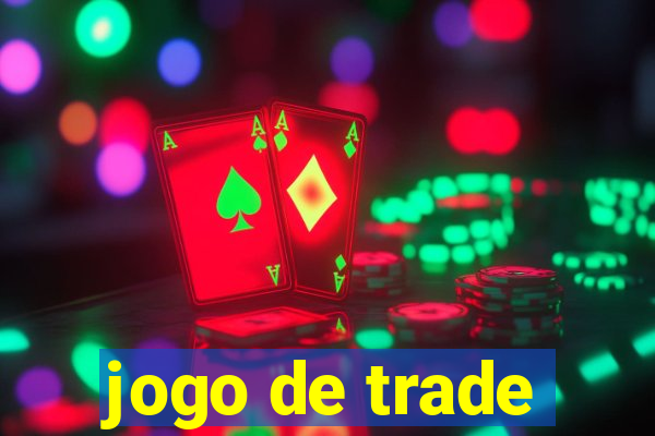 jogo de trade