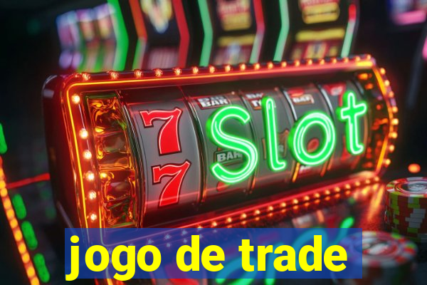 jogo de trade