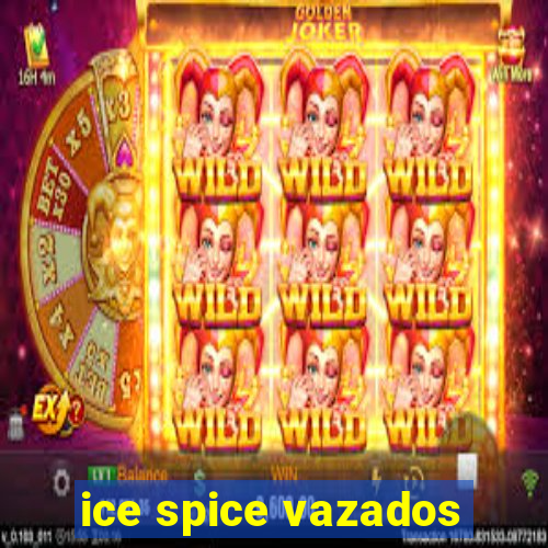 ice spice vazados