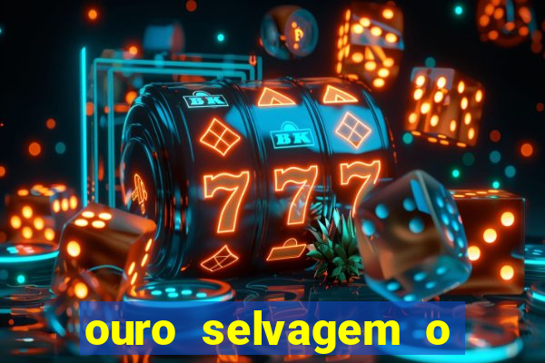 ouro selvagem o que aconteceu na vida real