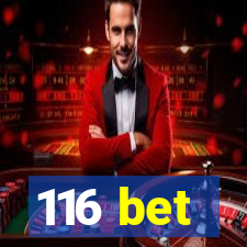 116 bet