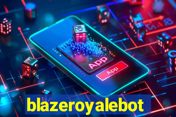 blazeroyalebot