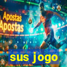 sus jogo