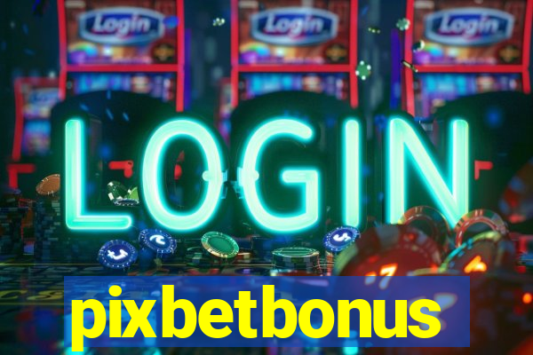 pixbetbonus