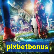 pixbetbonus