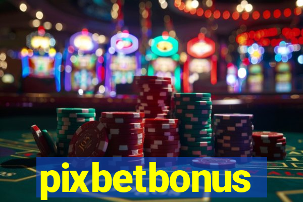 pixbetbonus