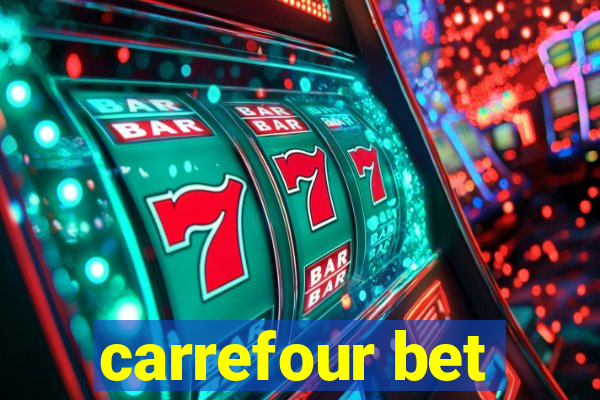 carrefour bet